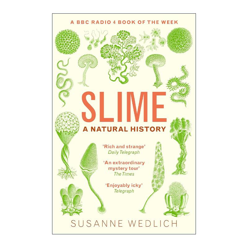 英文原版 Slime 黏液的自然史 探寻生命的黏滑奥秘 Susanne Wedlich 英文版 进口英语原版书籍