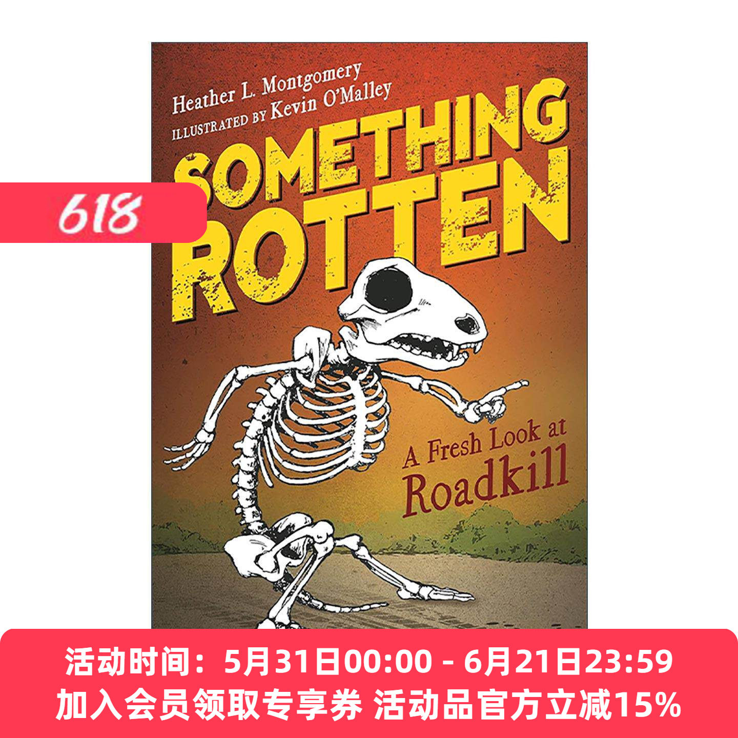 英文原版 Something Rotten 腐烂的东西 关于路杀动物的真相 青少年科普读物 英文版 进口英语原版书籍