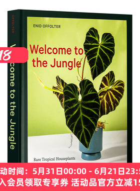 欢迎来到丛林 英文原版 Welcome to the Jungle 稀有的热带室内植物 室内设计 Enid Offolter 精装 英文版 进口英语原版书籍