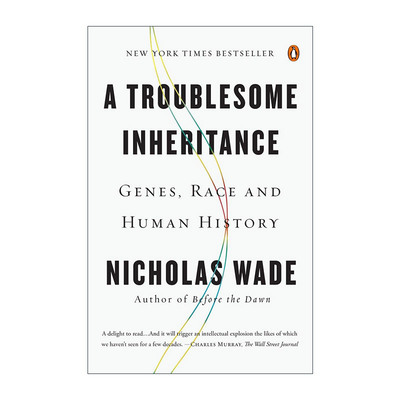 英文原版 A Troublesome Inheritance 天生的烦恼 基因 种族与人类历史 Nicholas Wade 英文版 进口英语原版书籍