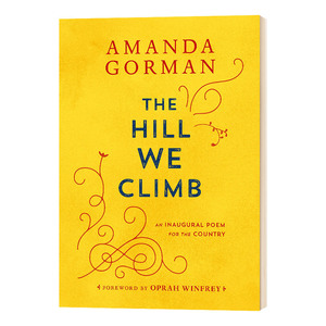 我们攀登的山 英文原版 The Hill We Climb 阿曼达戈尔曼 就职典礼诗歌 Amanda Gorman 我们翻越山丘 精装 英文版进口原版英语书籍