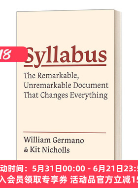 教学大纲 英文原版 Syllabus The Remarkable, Unremarkable Document That Changes Everything 大学课程中至关重要的文件 英文版