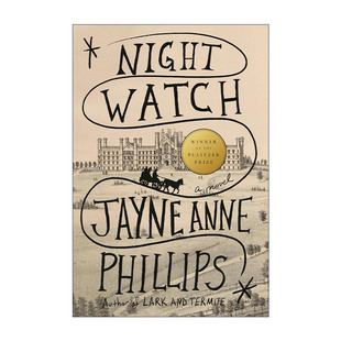 英文版 书籍 夜巡 Anne Phillips Jayne Watch 2024普利策奖 进口英语原版 英文原版 精装 Night