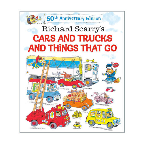英文原版 Richard Scarry's Cars and Trucks and Things That Go 理查德斯凯瑞 交通工具 50周年纪念版 儿童精装绘本 英文版
