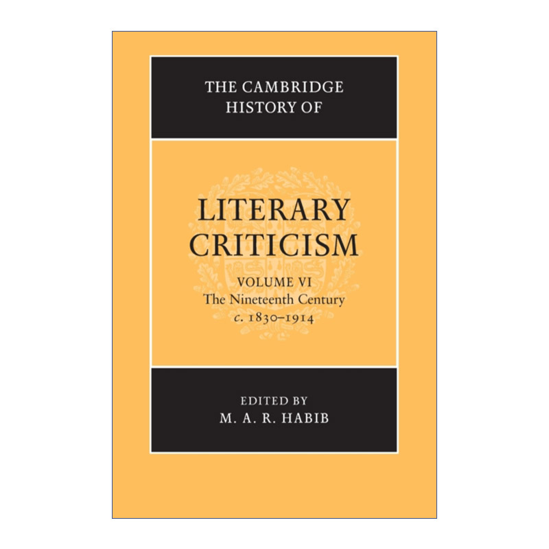 剑桥文学批评史  英文原版 The Cambridge History of Literary Criticism 卷六 19世纪1830–1914 英文版 进口英语原版书籍