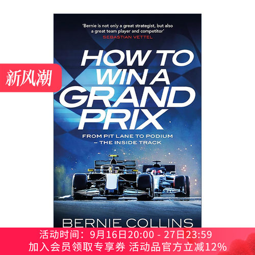 英文原版 How to Win a Grand Prix 如何赢得格兰披治大奖赛 从维修站通道到领奖台 前F1策略工程师伯尼·柯林斯Bernie Collins