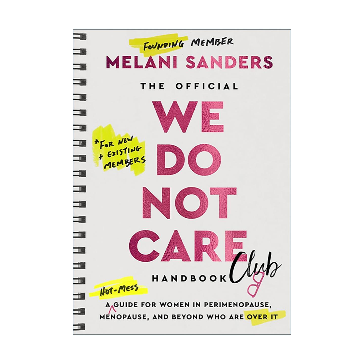 英文原版 The Official We Do Not Care Club Handbook 无所谓俱乐部指南 精装 写给受围绝经期和更年期困扰的女性 英文版
