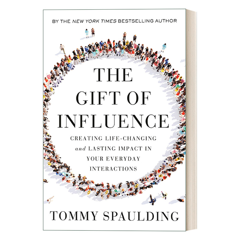 影响力的礼物 英文原版 The Gift of Influence 改变日常交互创造生活 Tommy Spaulding 精装 英文版 进口英语原版书籍
