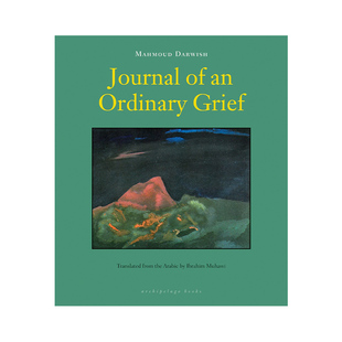 英文原版 Journal of an Ordinary Grief 平常悲伤日记 巴勒斯坦诗人穆罕默德·达尔维什Mahmoud Darwish 2011美国笔会翻译奖
