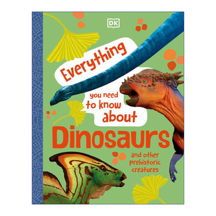 DK恐龙知识百科全书 英文原版 Everything You Need to Know About Dinosaurs 精装 英文版 进口英语原版书籍