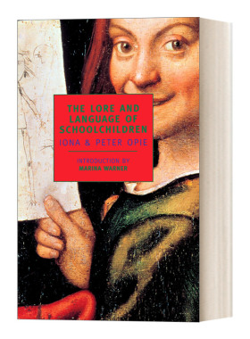 小学生的知识和语言 英文原版 The Lore and Language of Schoolchildren Iona Opie 英文版 进口英语原版书籍