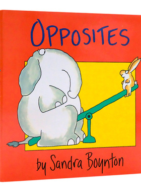 反义词 英文原版绘本 Opposites 纸板书 幼儿英语学习图画书 Sandra Boynton 亲子读物 英文版进口原版书籍