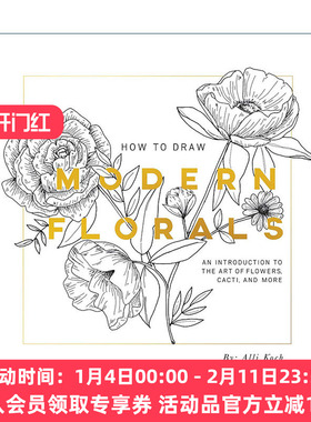 如何绘制现代花卉  英文原版 How To Draw Modern Florals 仙人掌等的艺术介绍 绘画技巧指南 Alli Koch 英文版 进口英语原版书籍