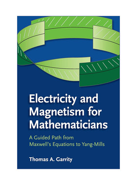 英文原版 Electricity and Magnetism for Mathematicians 数学专业如何学电与磁 托马斯·A.加里蒂 英文版 进口英语原版书籍