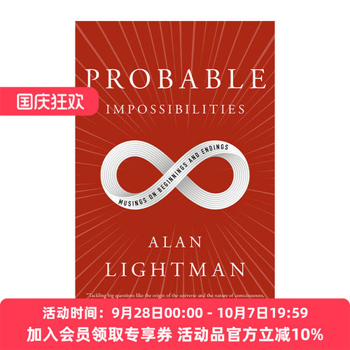 英文原版 Probable Impossibilities 可能的不可能 对开始和结束的思考 物理 MIT物理学教授Alan Lightman 英文版 进口英语原版书