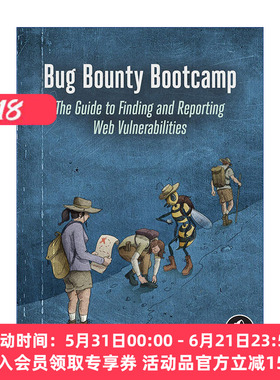 漏洞赏金训练营  英文原版 Bug Bounty Bootcamp 发现和报告Web漏洞指南 Vickie Li 英文版 进口英语原版书籍