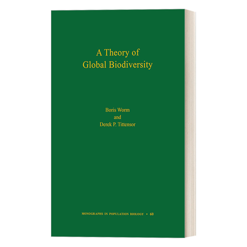 全球生物多样性理论 英文原版 A Theory of Global Biodiversity MPB-60 Boris Worm 英文版 进口英语原版书籍