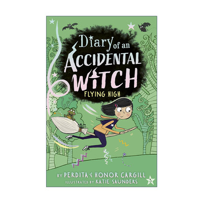 英文原版 Flying High Diary of an Accidental Witch 意外女巫日记系列 高飞 儿童章节桥梁故事书 Perdita Cargill 英文版
