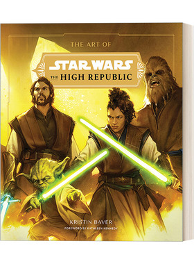 星球大战高等共和国 英文原版 Art of Star Wars 精装艺术设定集 Kristin Baver 英文版 进口英语原版书籍