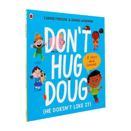 英文原版 Don't Hug Doug He Doesn't Like It 不要拥抱道格 他不喜欢 儿童图画书 英文版 进口英语原版书籍
