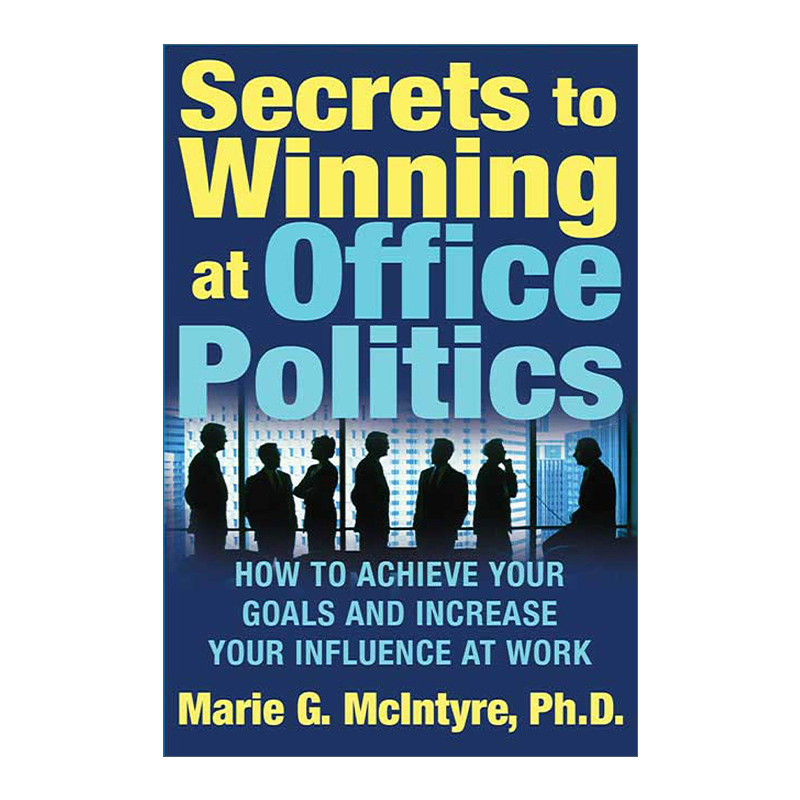 赢得办公室政治的秘诀 英文原版 Secrets to Winning at Office Politics 英文版 进口英语原版书籍