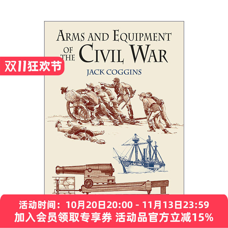 英文原版 Arms and Equipment of the Civil War 美国内战时期的武器和装备 历史 插图百科全书 英文版 进口英语原版书籍