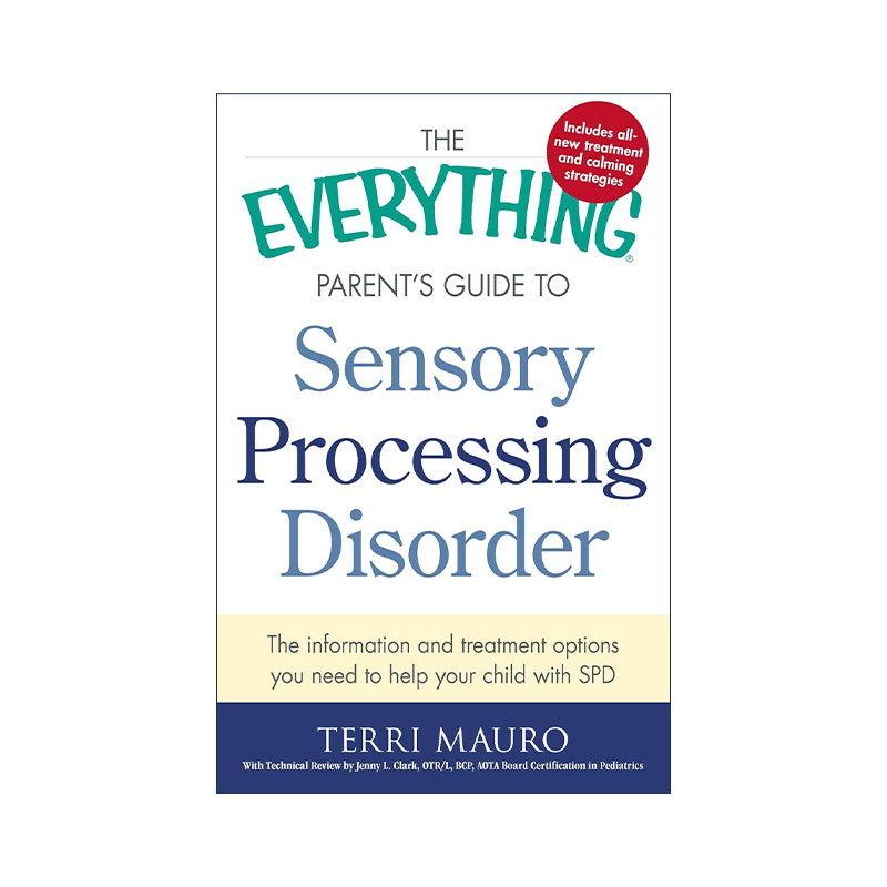 英文原版 The Everything Parent's Guide To Sensory Processing Disorder 感觉处理障碍 父母指南 英文版 进口英语原版书籍
