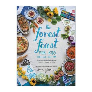 for 美味简便 The Feast 英文版 书籍 英文原版 精装 Kids Forest 烹饪指南 素食食谱 儿童森林盛宴 进口英语原版 艾琳·格里森