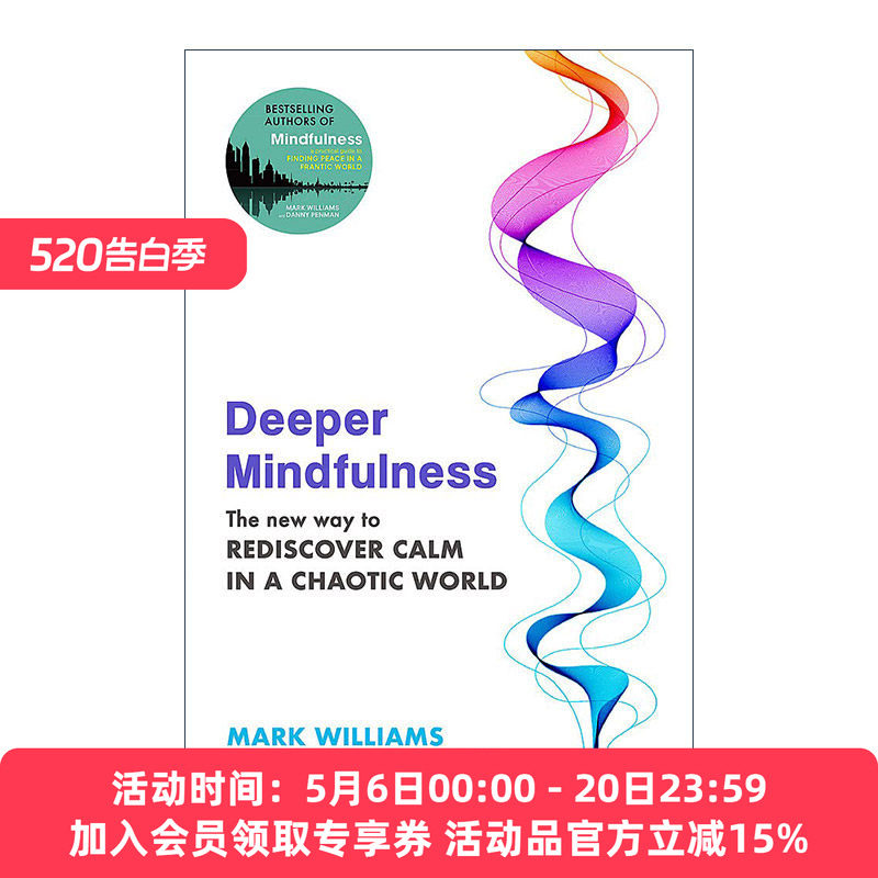 英文原版 Deeper Mindfulness 更深入的正念 在混乱世界中重新找到平静的新方法 英文版 进口英语原版书籍