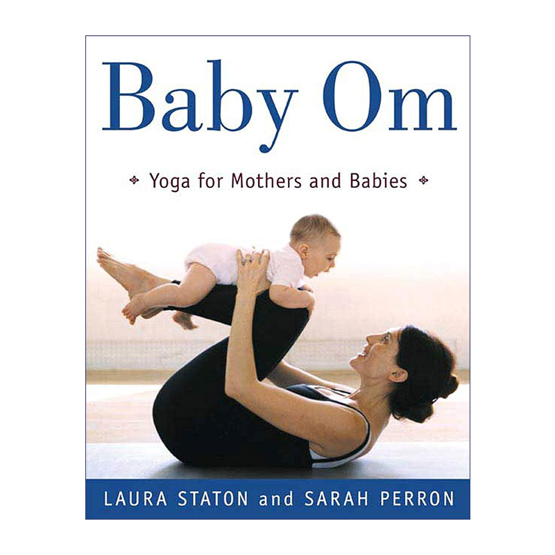 母婴瑜伽 英文原版 Baby Om Yoga for Mothers and Babies 英文版 进口英语原版书籍