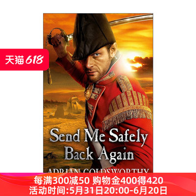 英文原版 Send Me Safely Back Again 再次将我安全送回 拿破仑战争3 阿德里安·戈兹沃西 Adrian Goldsworthy 口英语原版书籍