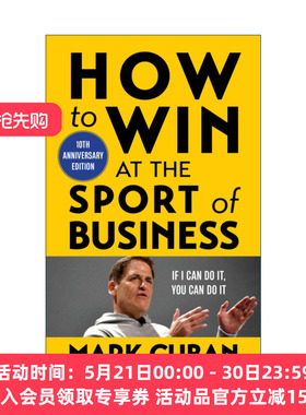 英文原版 How to Win at the Sport of Business 如何决胜商场 我的成功可以复制 十周年纪念版 商业管理 豆瓣高分推荐 Mark Cuban