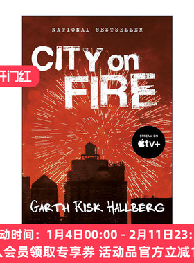 英文原版 City on Fire 燃烧之城 纽约时报年度瞩目好书 Garth Risk Hallberg 英文版 进口英语原版书籍