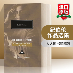 纪伯伦作品选集 The Kahlil 英文原版 人人图书馆精装 进口英语原版 Works 英文版 Collected 书籍 收藏版 Gibran