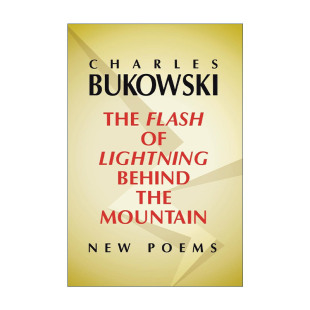 英文原版 The Flash of Lightning Behind the Mountain 山后的闪电 诗歌 布可夫斯基 英文版 进口英语原版书籍