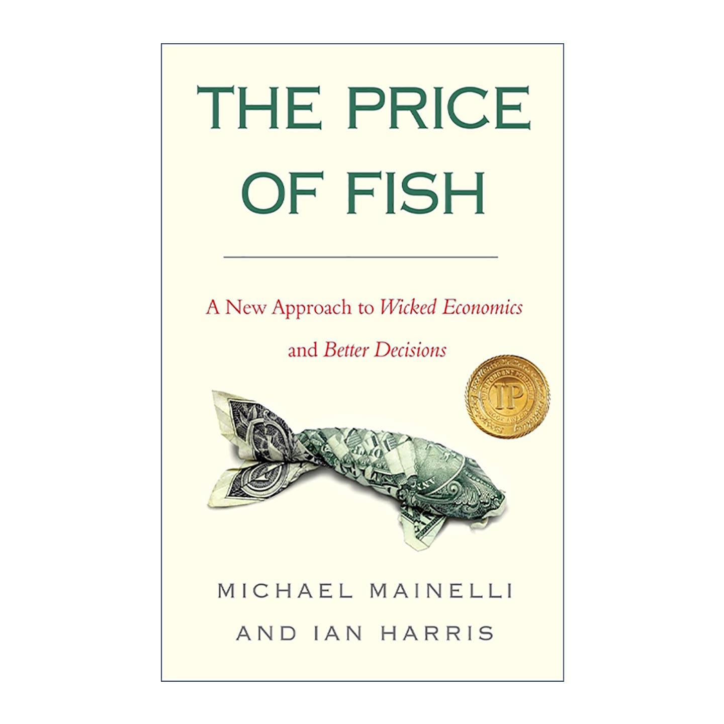 英文原版 The Price of Fish 鱼价引爆经济学 真实商业有多难 迈克尔?梅内里 英文版 进口英语原版书籍