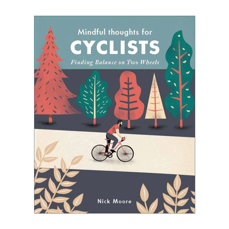 为骑行者准备的正念思考  英文原版 Mindful Thoughts for Cyclists Finding Balance on Two Wheels 如何保持平衡 精装 英文版
