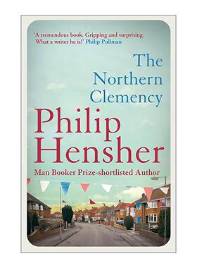 英文原版 The Northern Clemency 北方的仁慈 布克奖提名小说 Philip Hensher 英文版 进口英语原版书籍