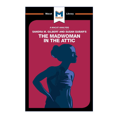 阁楼上的疯女人 英文原版 Sandra M. Gilbert and Susan Gubar's The Madwoman in the Attic 女性作家与19世纪文学想象 MACAT解读