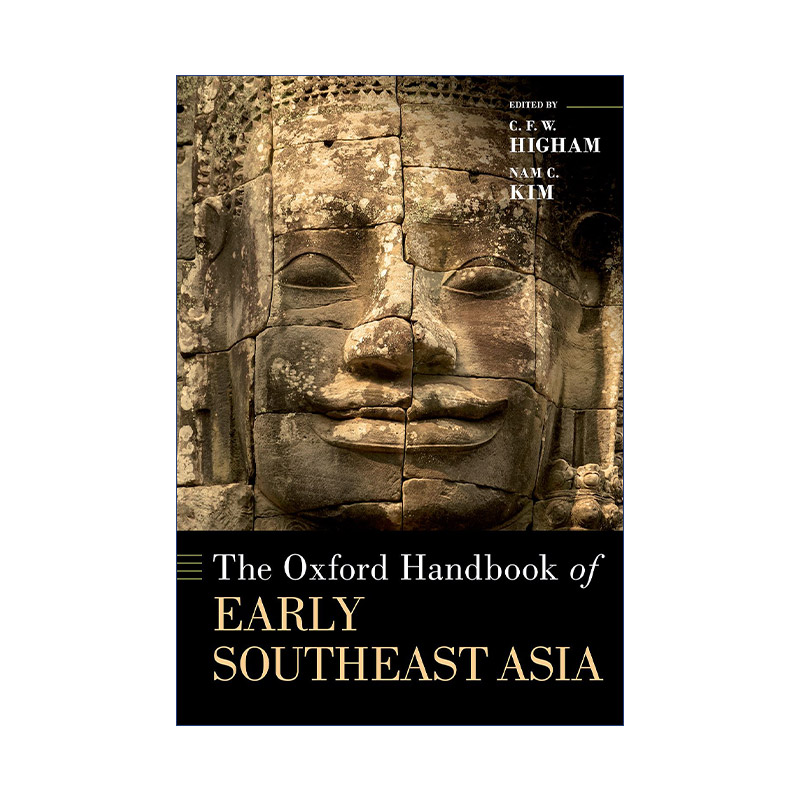现货 英文原版 The Oxford Handbook of Early Southeast Asia 牛津早期东南亚手册 精装 英文版 进口英语原版书籍