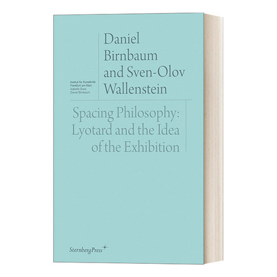 空间哲学 英文原版 Spacing Philosophy 利奥塔与展览理念 博物馆研究 Daniel Birnbaum 英文版 进口英语原版书籍