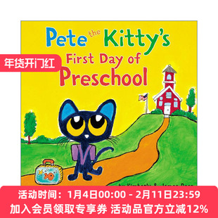 皮特猫  英文原版 Pete the Kitty's First Day of Preschool 上学的第一天 纸板书 英文版 进口英语原版书籍