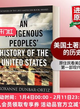 英文原版 An Indigenous Peoples' History of the United States 美国土著民族的历史 Revisioning History 3 英文版进口书籍