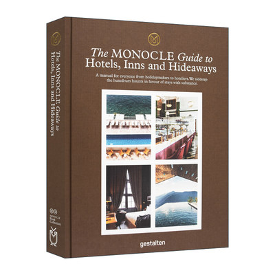 英文原版 The Monocle Guide to Hotels  Inns and Hideaways 酒店、旅馆和度假村指南 100家受欢迎的住宿信息 英文版进口英语书籍