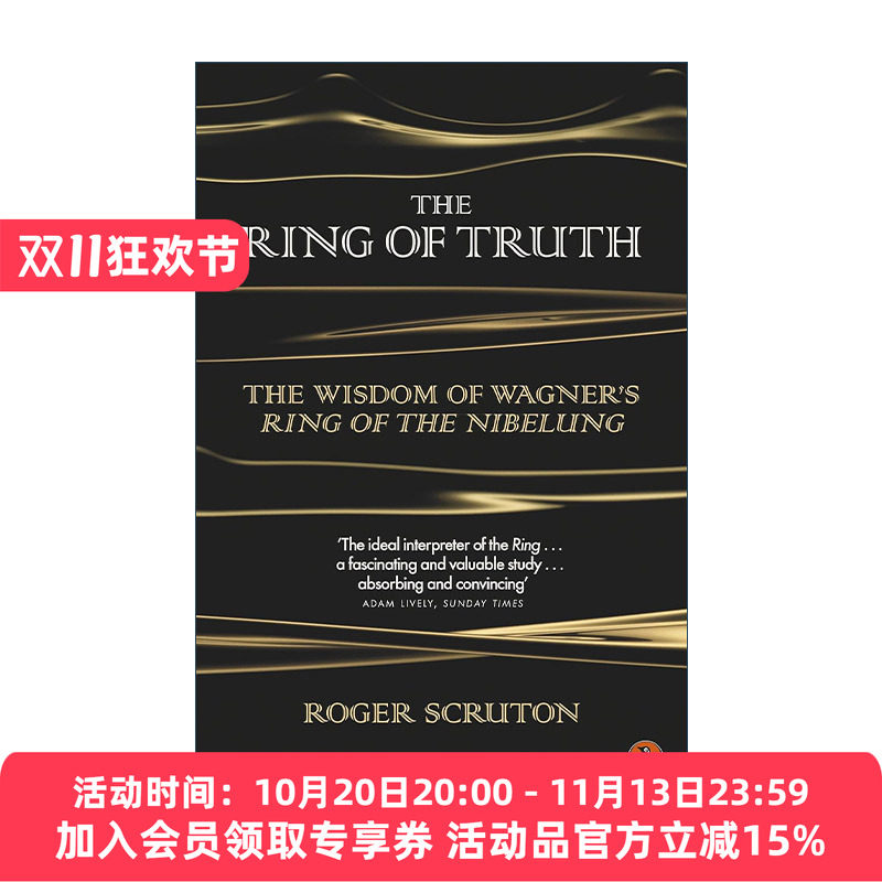 英文原版 The Ring of Truth 真理之戒 瓦格纳尼伯龙根的指环中的智慧 罗杰·斯克鲁顿 英文版 进口英语原版书籍