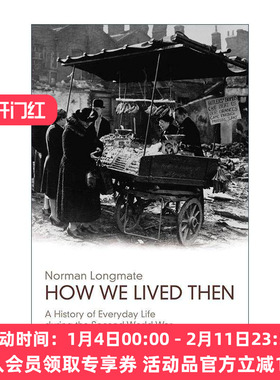英文原版 How We Lived Then 我们那时如何生活 二战中的平民生活 Norman Longmate 英文版 进口英语原版书籍