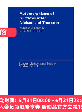 英文原版 Automorphisms of Surfaces after Nielsen and Thurston 曲面自同构的尼尔森-瑟斯顿分类理论 伦敦数学会学生文本系列