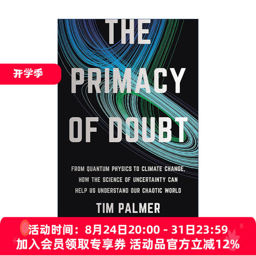 英文原版 The Primacy of Doubt 首要怀疑 从量子物理学到气候变化不确定性科学如何帮助我们理解我们的混乱世界 牛津大学物理系