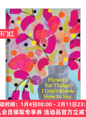 英文原版 Flowers for Things I Don't Know How to Say 用鲜花代表不知道该怎么说的话 精装 英文版 进口英语原版书籍