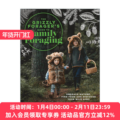 英文原版 The Grizzly Forager’s Guide to Family Foraging 家庭野外觅食指南 精装 拥抱自然 发掘野性一面 进口英语原版书籍